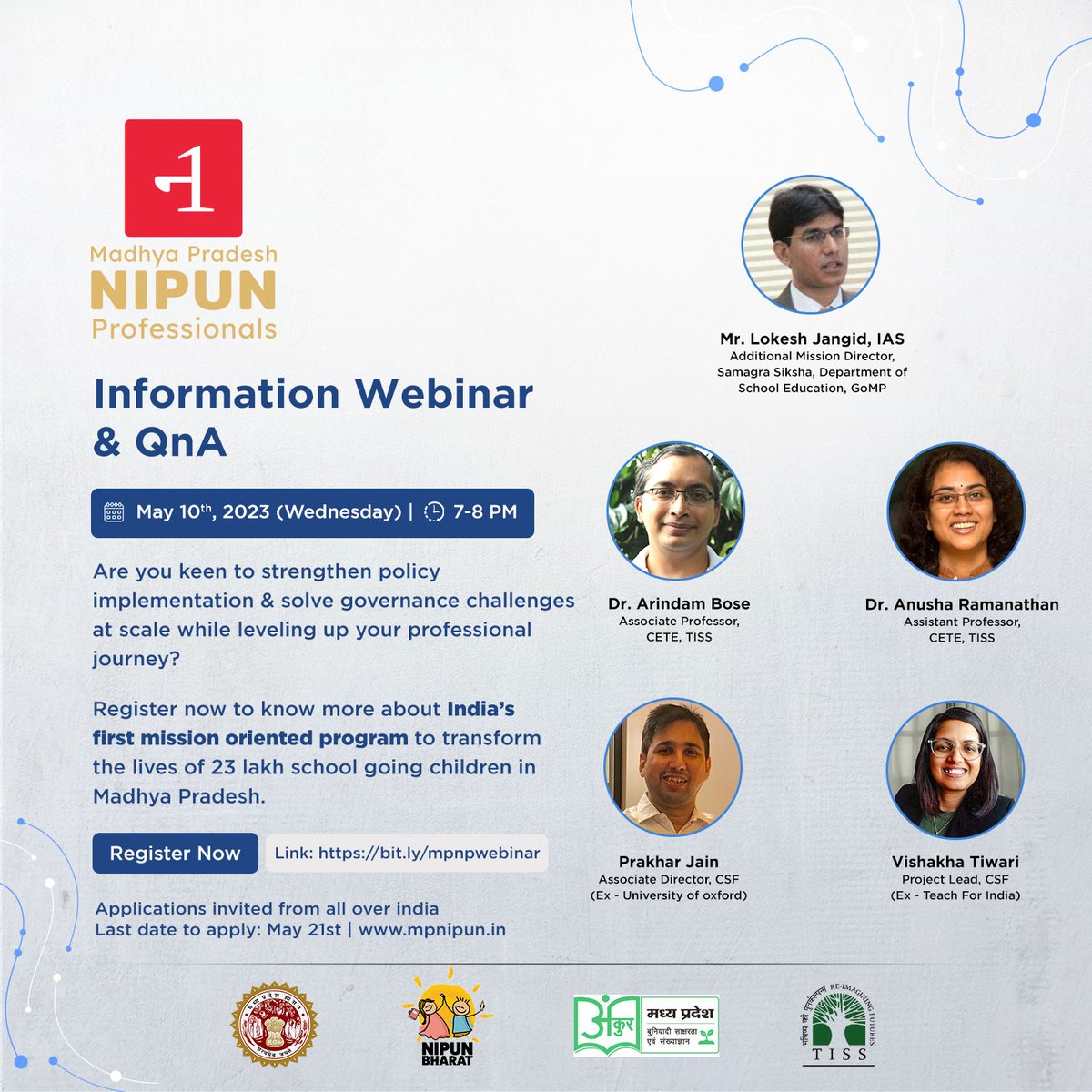 mpnipun's tweet photo. Have queries about Madhya Pradesh NIPUN professionals program? Join the information webinar and QnA on May 10. 

Register at: https://t.co/k3qKYLsI9c

#NIPUNBharat #MissionAnkur #FLN 

@CMMadhyaPradesh @Indersinghsjp @EduMinOfIndia @JansamparkMP @schooledump @TISSpeak @cete_tiss https://t.co/2ymOLsTqML