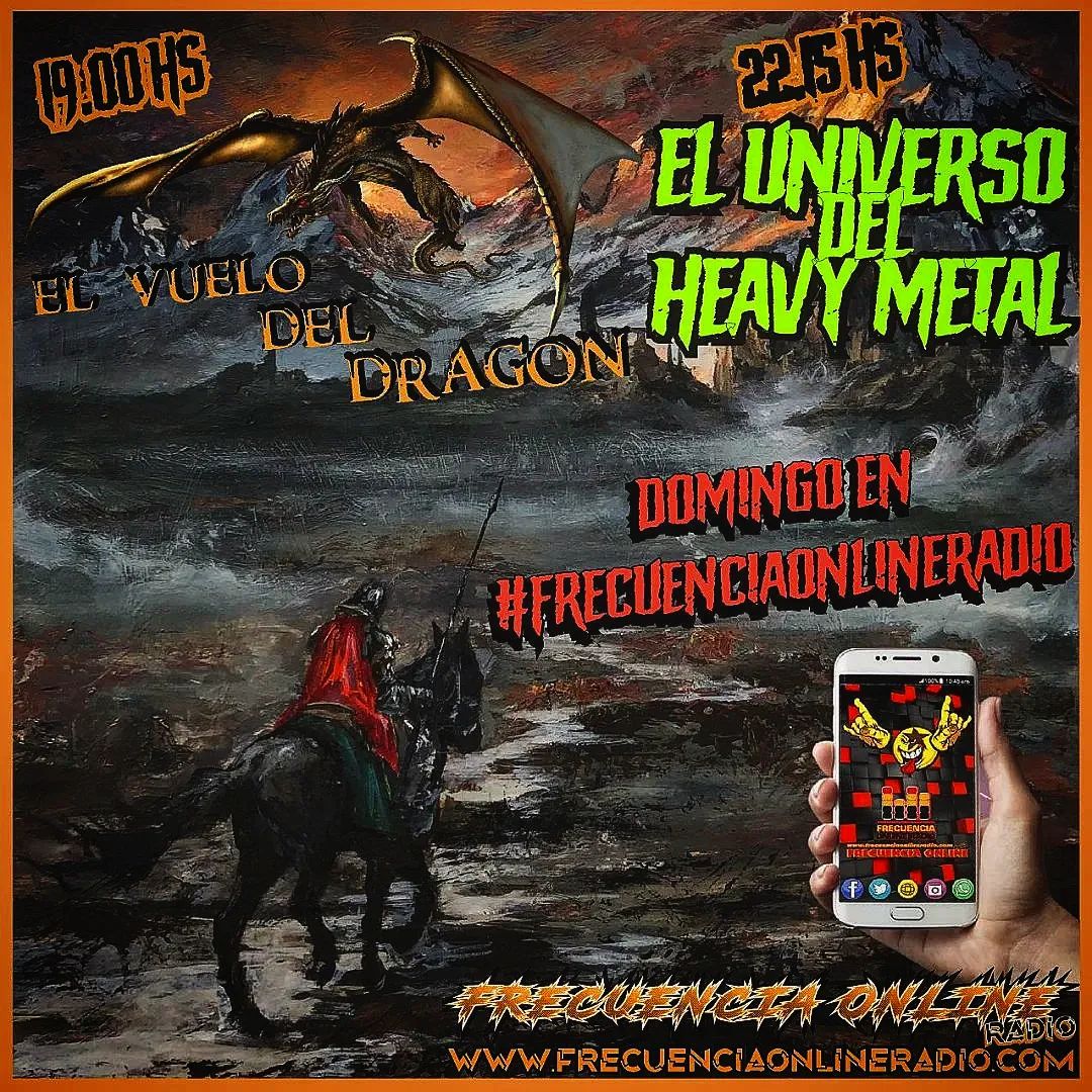 Domingo en FRECUENCIA ONLINE RADIO

A las 19.00 hs - El Vuelo Del Dragón 

A las 22.15 hs - El Universo del Heavy Metal

Escuchalo SOLO en frecuenciaonlineradio.com en TuneIn, miRadio o bajate la app de #FrecuenciaOnlineRadio en el Play Store.