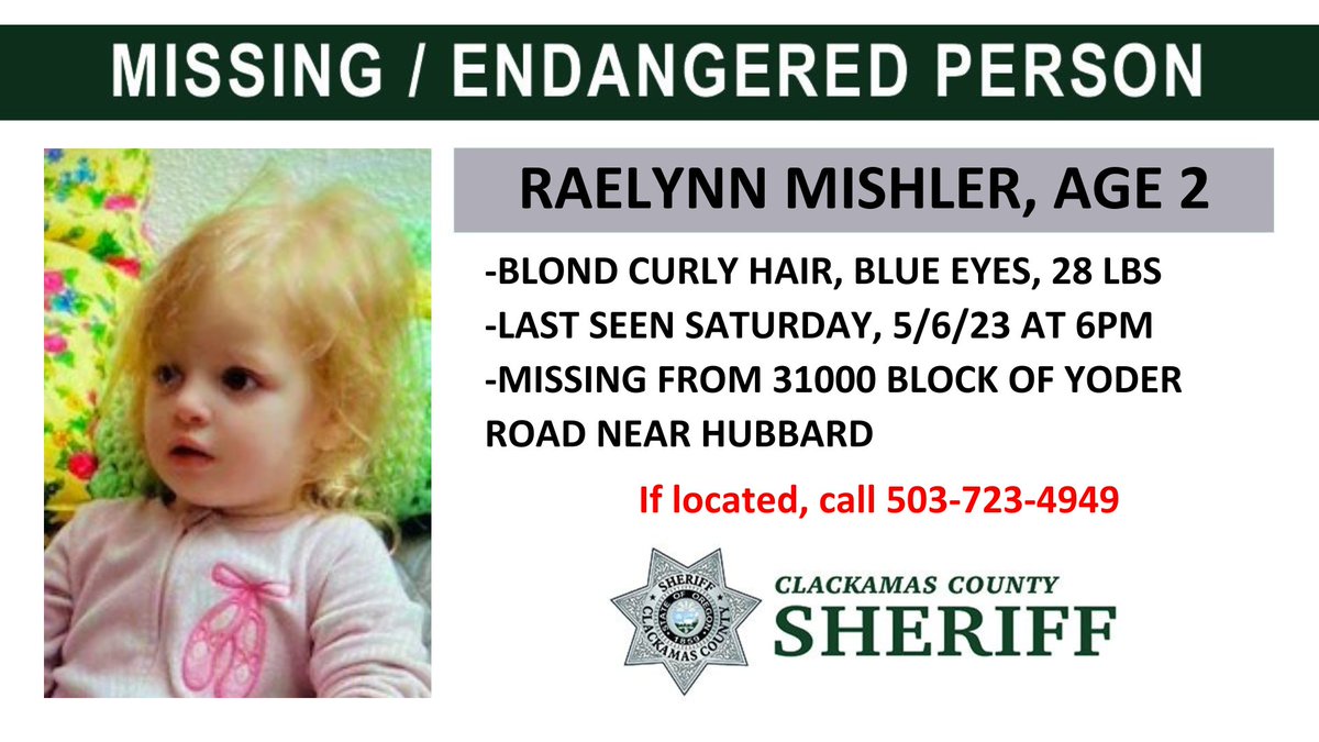 ClackCoSheriff's tweet photo. MISSING: 2-yr-old girl near Hubbard. Search &amp; Rescue teams are working to locate Raelynn Mishler, last seen Saturday evening on Yoder Road, north of Hwy 211.

If you have any information, please contact our tip line at 503-723-4949. https://t.co/glrWxueE2a