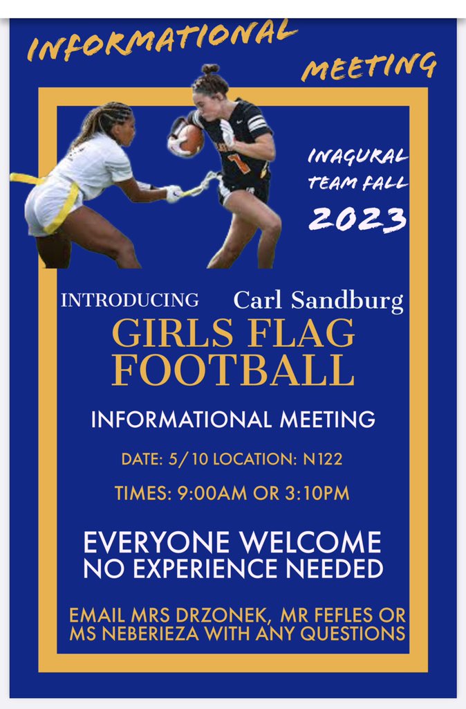 LDrzonek's tweet photo. Make History: Carl Sandburg Eagles GIRLS FLAG FOOTBALL Team Meeting  EVERYONE WELCOME! @ChicagoBears @SandburgHS  @EaglesAthletics @SSLT_Sandburg @SandburgEagles @SandburgPE https://t.co/eYEdlRAqzK