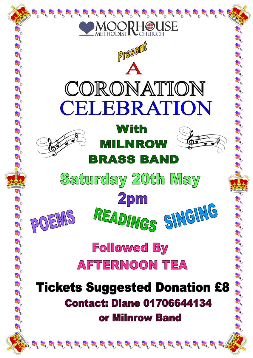 Following the coronation of King Charles III yesterday you can continue the celebrations with us at Moorhouse Methodist Church on Saturday 20th May from 2pm. 🫅🇬🇧🎉

Tickets are available direct from the church at the details on the poster below or from the band via our DM's