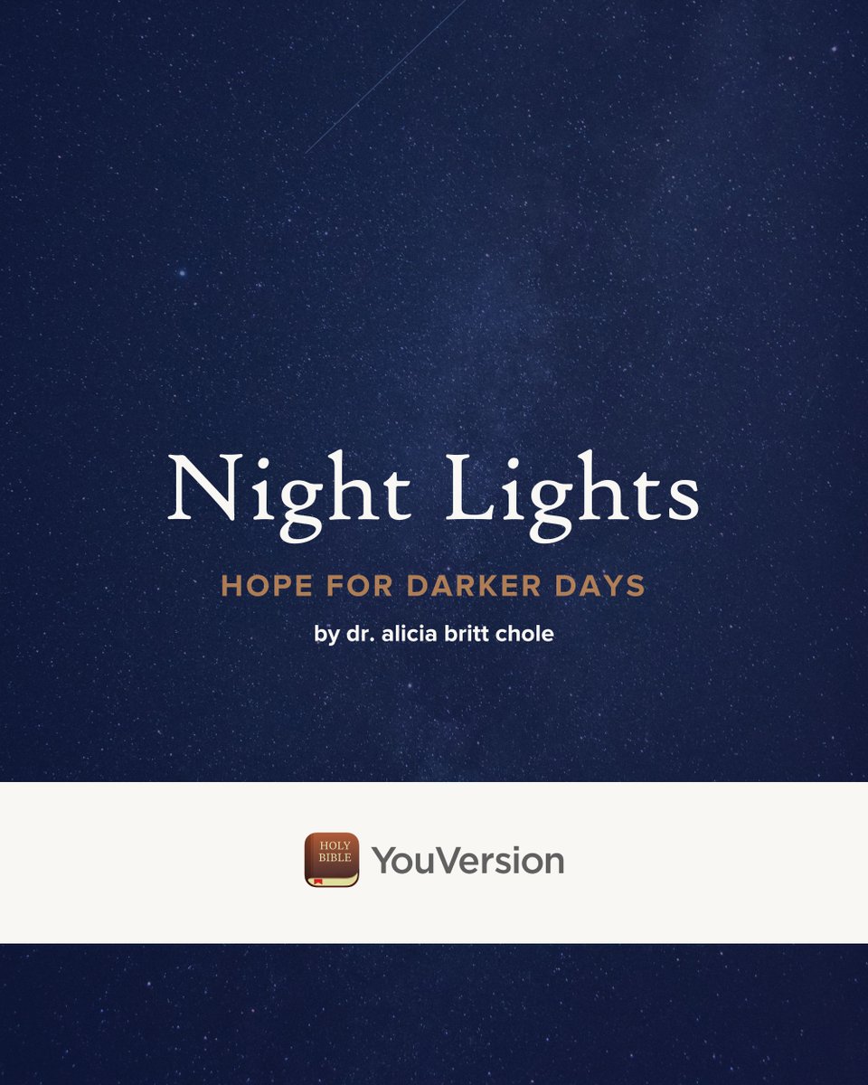 aliciachole's tweet photo. Excited to have submitted a Bible study with YouVersion. Be on the look out: Night Lights– Hope For Darker Days. Coming soon. https://t.co/0vRUs78Rfu
