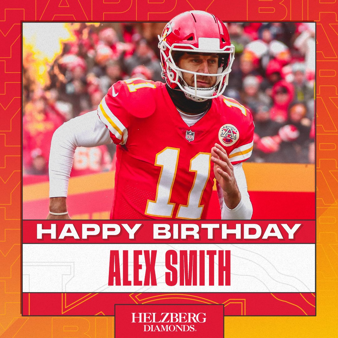 Chiefs: Wishing our guy Alex Smith a very Happy Birthday today!  