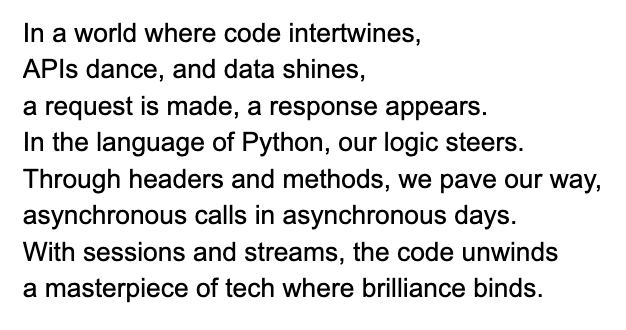 ryanashsells's tweet photo. RT reidhoffman "A tidbit that has stuck with me is one of the ways that @gdb uses GPT-4: “My favorite application, actually, of GPT-4, mostly for fun, but sometimes can be quite useful, is to summarize code as a poem.”

Here’s one of Greg's GPT-4 poe… https://t.co/xWuHCP9qCw"