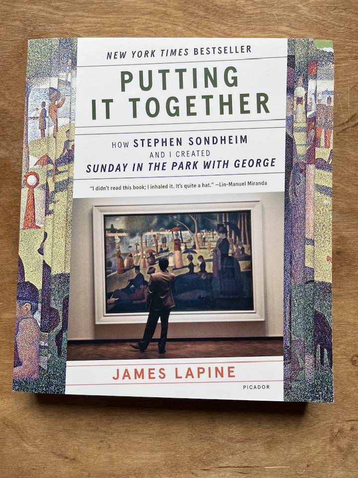 Hubby's wonderful book is out in paperback! #musicaltheater #jameslapine #stephensondheim #sundayintheparkwithgeorge #seurat