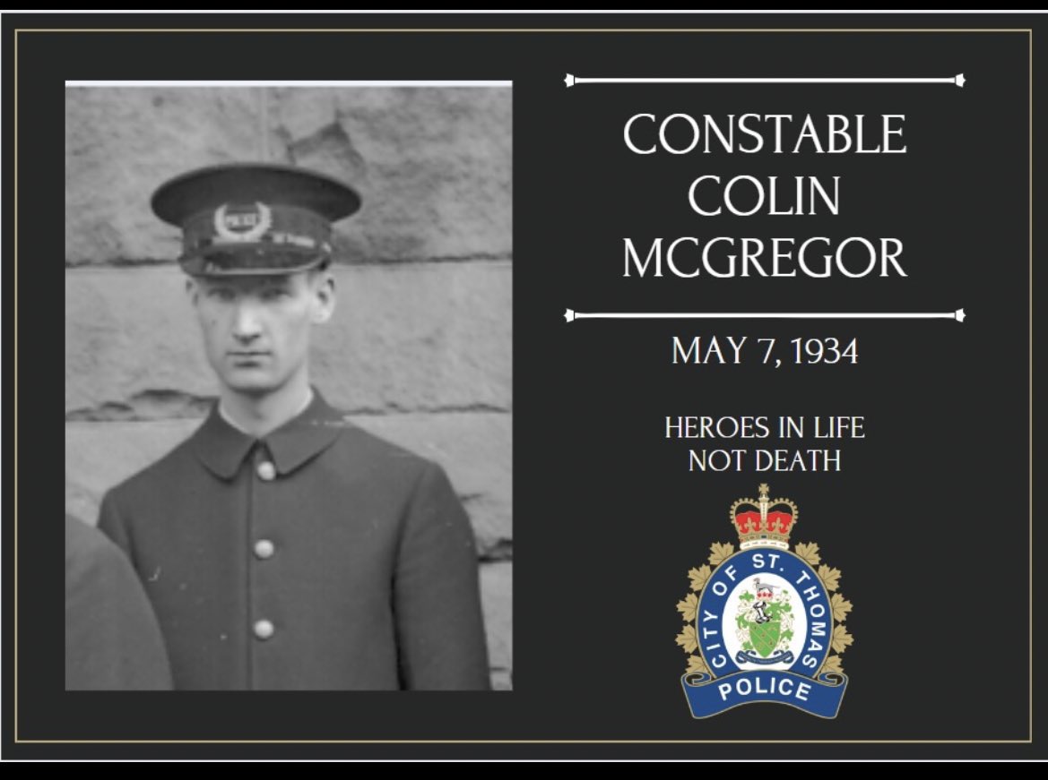 STPSmedia's tweet photo. On May 7, 1934, St. Thomas Police Service Constable Colin McGregor was killed in the line of duty.  His life and sacrifice in service to the community will always be remembered and recognized. #HerosInLife #STPSMedia https://t.co/QK9cygyx3S