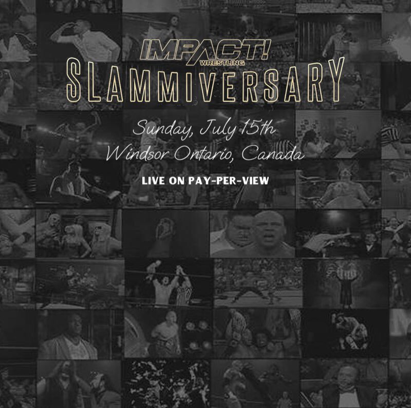 @IMPACTWRESTLING 69 Days Away 📅 
#Slammiversary PPV 7/15/23
21st Anniversary 
Windsor Ontario 🇨🇦 
Tickets Available 🎟️ eventbrite.ca/e/impact-wrest…

#impactonaxstv #trinity #smackdown #wwebacklash #wwenoc #wweraw #firmdeletion #aewdynamite #impactwrestling