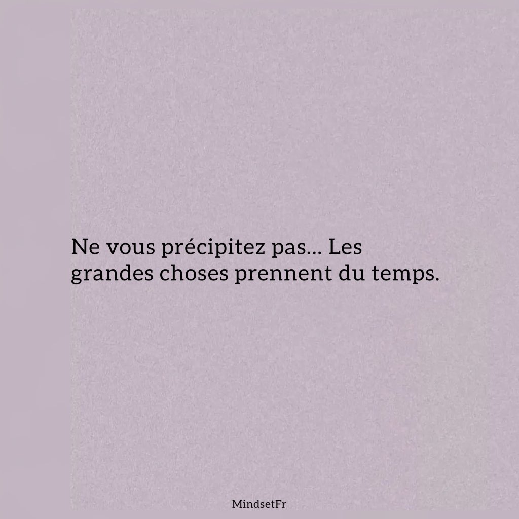 Mindset_FR's tweet photo. Soyez patient https://t.co/738buUzZRR