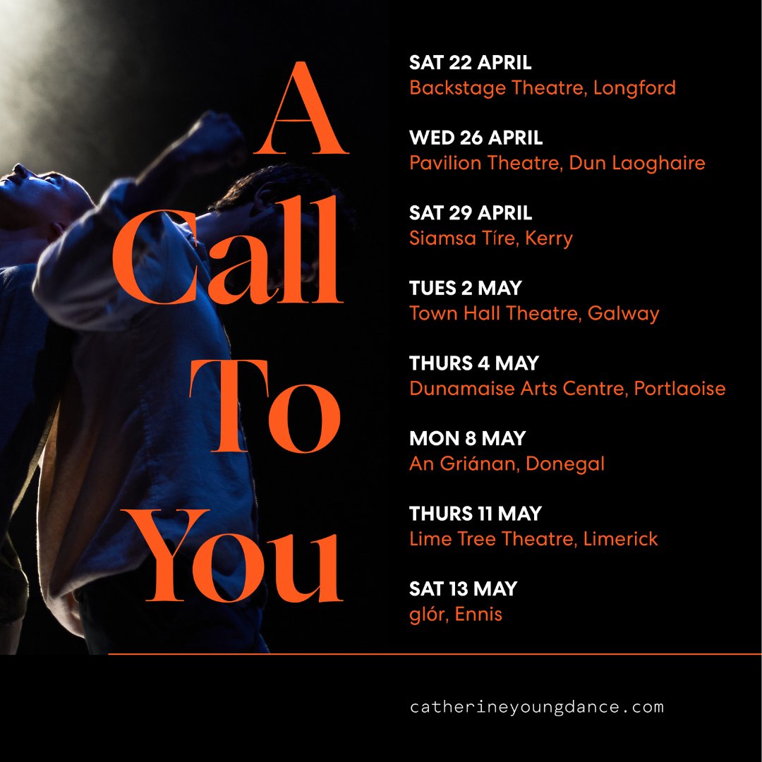 Only 3 more chances to see A Call To You this May! Catch the final performances at @angrianan, Donegal on Monday 8th May, @LimeTreeTheatre, Limerick on Thursday 11 May, and @glorennis on Saturday 13 May. 🎟 catherineyoungdance.com/production/a-c…