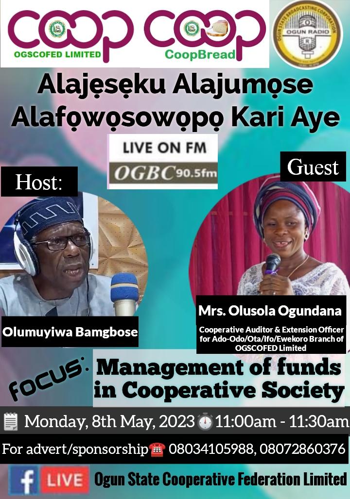 ogscofedcoop's tweet photo. Join Olumuyiwa Bamgbose on the program Alajeseku Alajumọse Alafọwọsowọpọ Kari Aye @ogunradio_fm on Monday, 8th of May, 2023 at 11:00am to discuss "Management of funds in Cooperative Society"
With: Mrs. Olusola Ogundana
#WeAreCoops #OGSCOFEDRadioProgram #Coops https://t.co/bnFME1ROWd