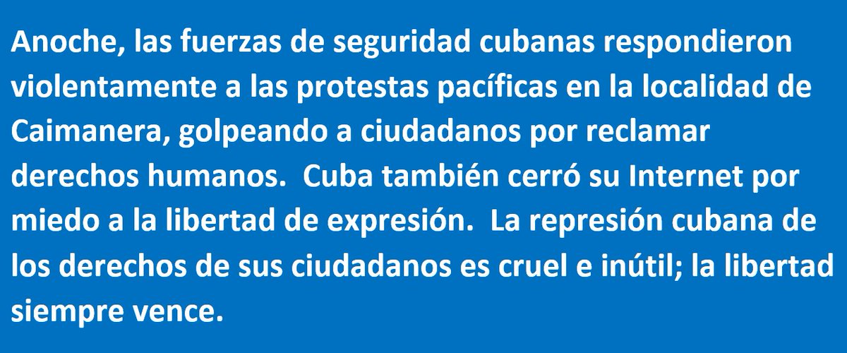 Anoche, las fuerzas de seguridad cubanas respondieron violentamente a las protestas pacíficas en la localidad de Caimanera, golpeando a ciudadanos por reclamar derechos humanos. Cuba también cerró su Internet por miedo a la libertad de expresión. La represión cubana de los