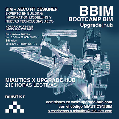 First BIM BOOTCAMP AND NEW TECHNOLOGIES OF THE AECO SECTOR in Spain, by MIAUTICS (in Spanish) - starting May 16, 2023 ift.tt/pfK68a7