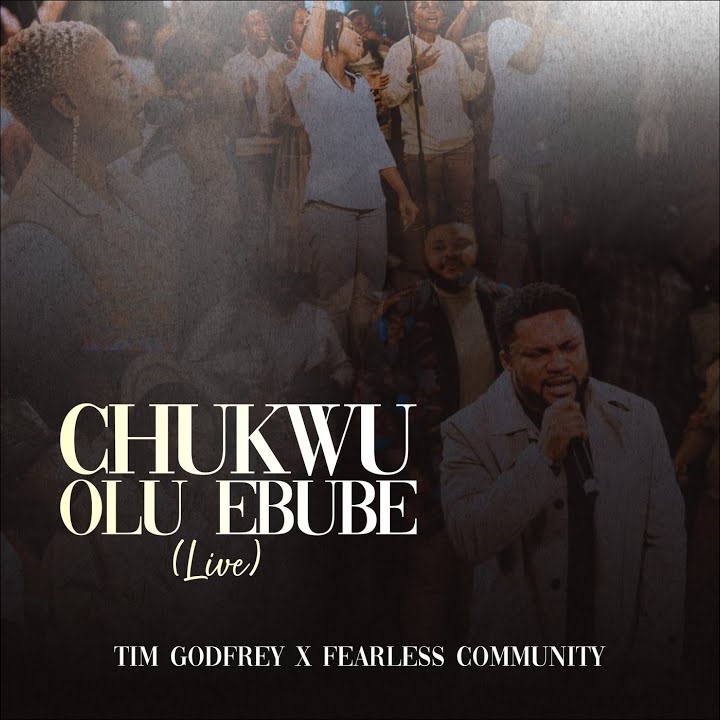 [Download + MusicMp3 + Video] Chukwu Olu Ebube – Tim Godfrey X Fearless Community |@timgodfrey @fearlesscommunity sowtvng.com/download-music… via @https://twitter.com/Sowtvng
