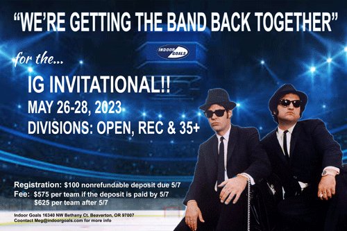 IndoorGoals's tweet photo. The Early Bird Discount is TODAY May 7th, for the IG Invitational!  Register your team today and save $50!
Cost: $575 per team if the deposit is paid by 5/7. $625 per team after 5/7.
Registration with $100 nonrefundable deposit due Sunday, May 12th
Get YOUR band back together! https://t.co/81c1HkD37n