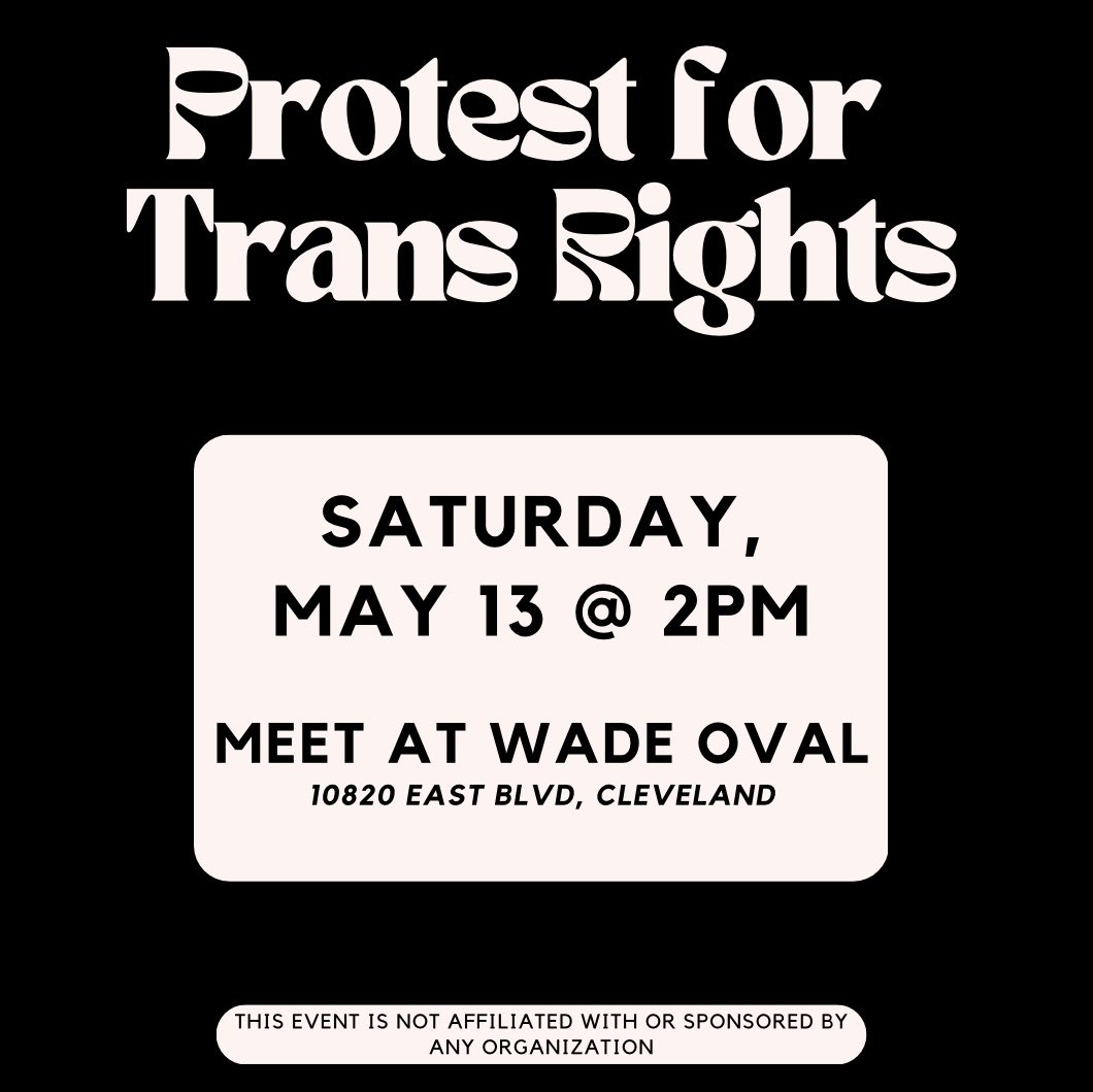 CLEprotest's tweet photo. 🚨📢CLEVELAND📢🚨

PROTEST FOR TRANS RIGHTS🏳️‍⚧️
Saturday, May 13
2pm - 4pm
Meet at Wade Oval

SPREAD THE WORD! SHOW UP! https://t.co/JE8ddCGKcX