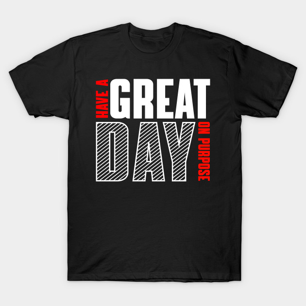 underratedteach's tweet photo. Have a Great Day on Purpose!

https://t.co/cMb10OY9ZK

#growthmindset  #happiness #tshirt  #mothersday2023 #mothersday #mothersdaygift #mothersdaygiftideas #mom #savetheplanet #savetheearth #save #TeacherAppreciation #TEACHers #TeacherAppreciationDay #TeacherAppreciationWeek https://t.co/oMSQHXkkbR