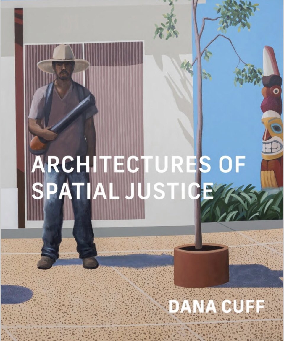 tmccormick's tweet photo. @actvstArchitect @cityLABucla @danacuff Architectures of Spatial Justice. by Dana Cuff, @mitpress 2023. https://t.co/ULoiXaVYB8. Channels #EdSoja on #SpatialJustice https://t.co/DlQ0F2CB7t, & #CharlesMoore's landmark 1965 essay on California architecture “You Have to Pay for the Public Life” https://t.co/bcOUcUmPXj https://t.co/ETg8oDe3Jq