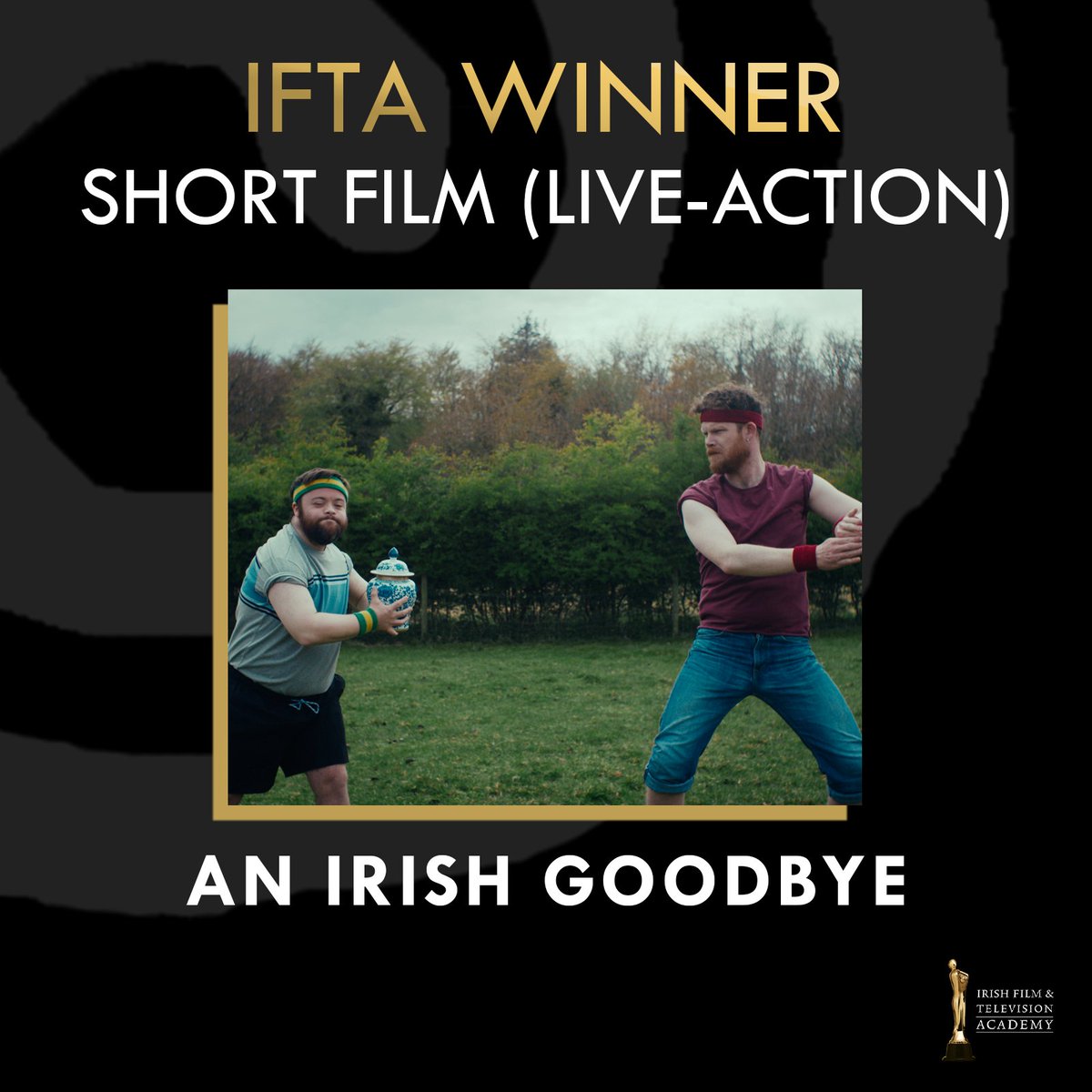 An Irish Goodbye wins the #IFTA for Best Live Action Short Film!