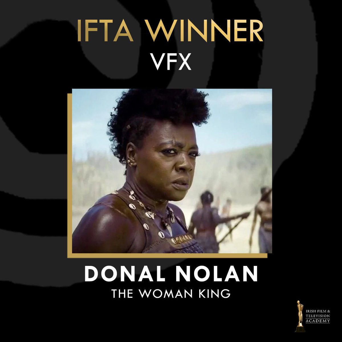 A huge congratulations to our VFX winner, Donal Nolan from @EGGPost for The Woman King!

#IFTA