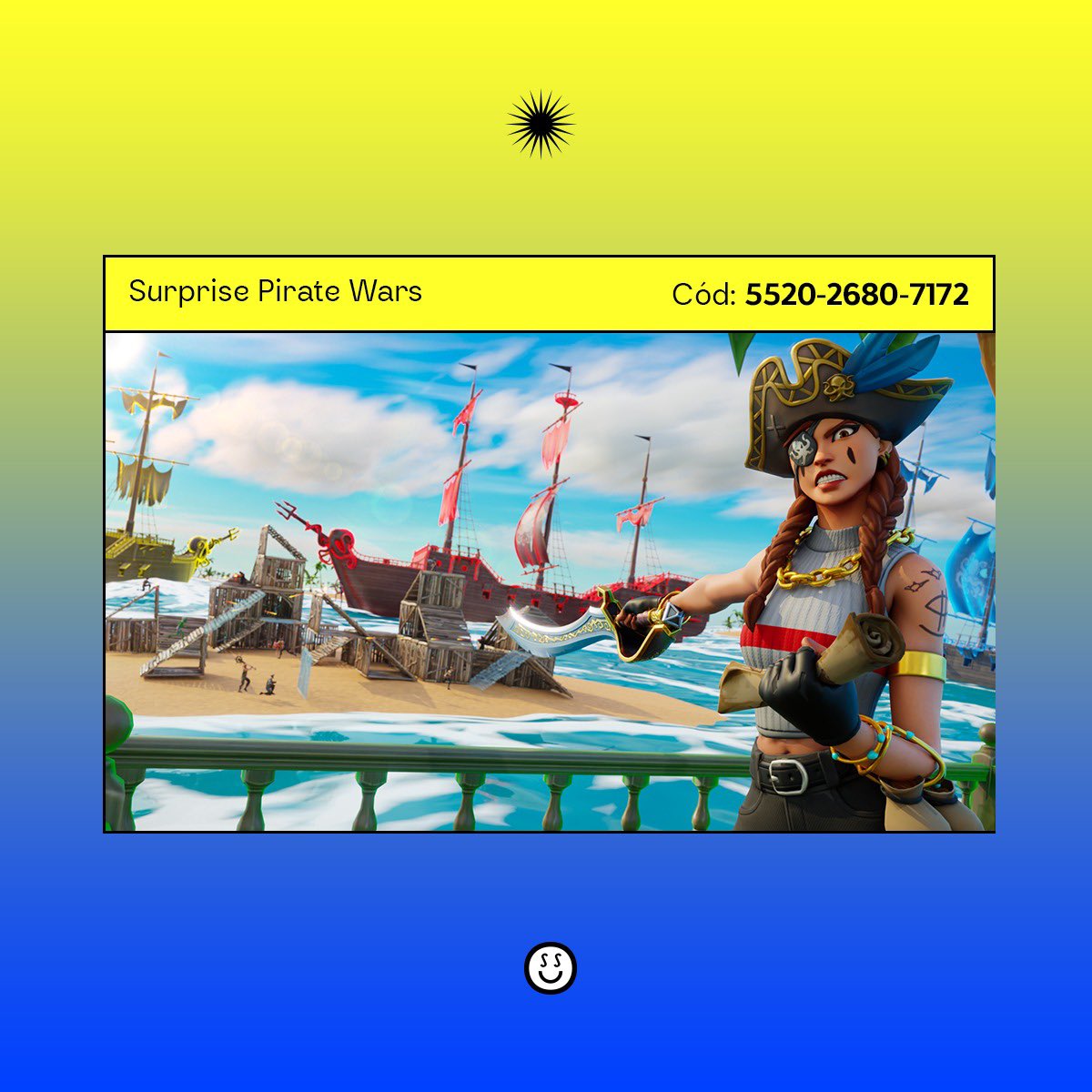 surpriseugc's tweet photo. NOVO LANÇAMENTO DA SURPRISE!
🏴☠️ SURPRISE PIRATE WARS 🏴☠️
🔒 CÓDIGO: 5520-2680-7172
#Fortnite #FortniteBR #FortniteBrasil #SurpriseFortnite #ModoCriativo #MapasFortnite #FortniteMap #CreativeMaps https://t.co/3nbBm5L5mF
