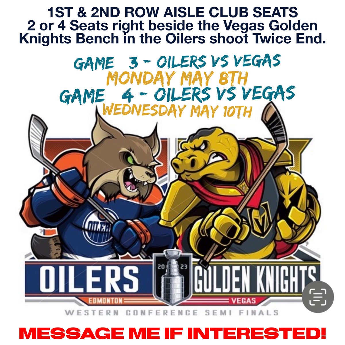 🏒Playoffs Baby🏒 1ST & 2ND ROW AISLE CLUB SEATS 2 or 4 Seats right beside the Vegas Golden Knights Bench in the Oilers shoot Twice End. GAME #3 - OILERS vs VEGAS Monday May 8th