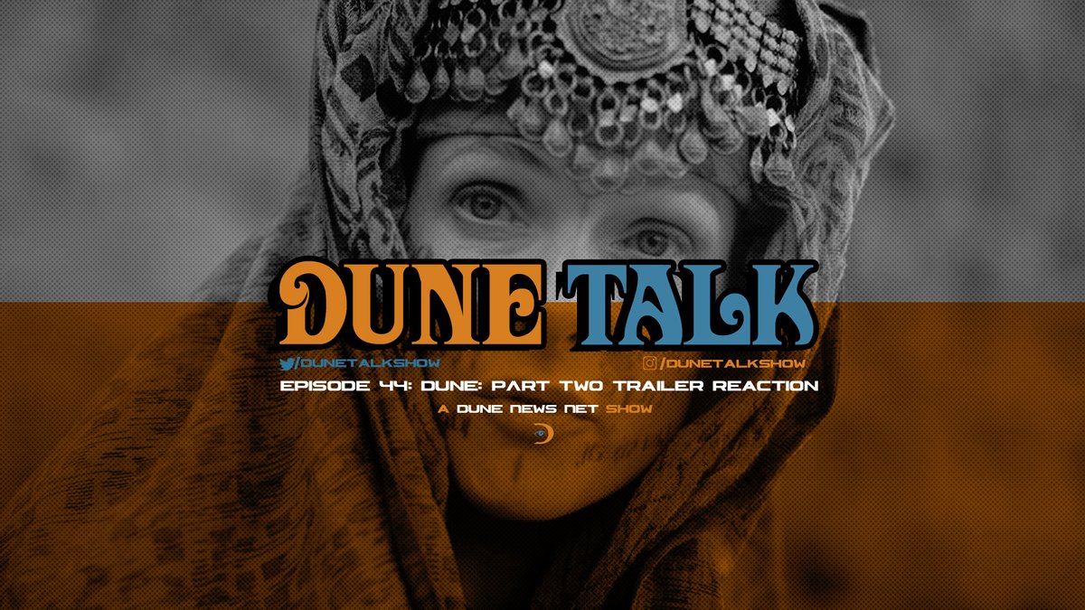 DuneTalkShow's tweet photo. DUNE TALK returns! On today's show we're reacting to that spectacular 'Dune: Part Two' trailer.

Watch now on YouTube https://t.co/LJFjp3xnE2 or visit the site for listening options (incl. Apple Podcasts and Spotify): https://t.co/CVUUQtNeXL #Dune #podcast https://t.co/uQNbberzIJ