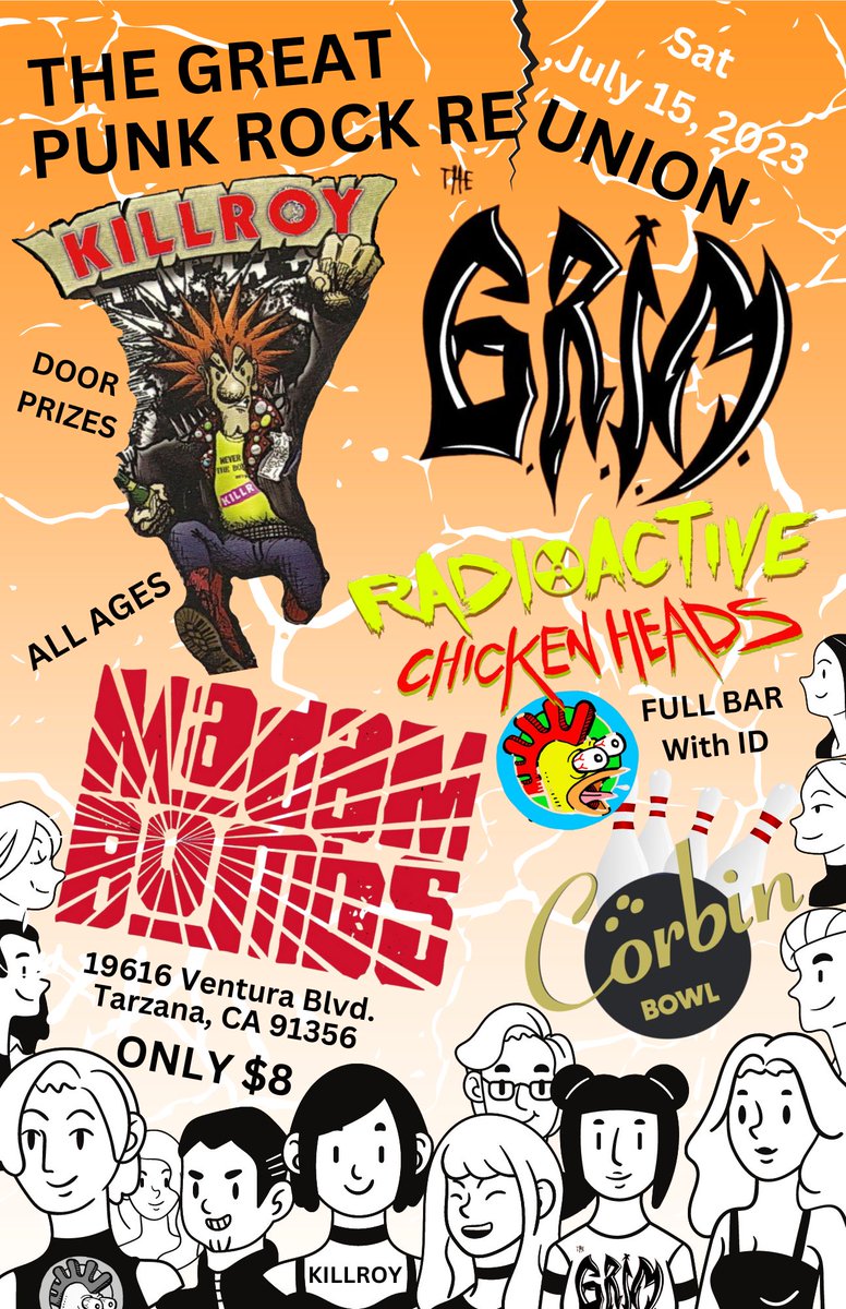 The Great Punk Rock Reunion is Saturday July 15, 2023 at Corbin Bowl.  #freeparking #allages #fullbar #thegrim #killroy #RadioactiveChickenHeads #madambombs