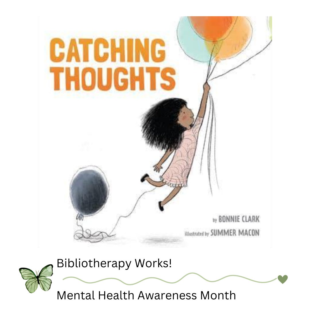 Today I'm sharing 7/31 picture books #MentalHealthAwarenessMonth Catching Thoughts @bonclark and @ArtMacon enjoy-embracelearning.blogspot.com/2023/05/catchi…
