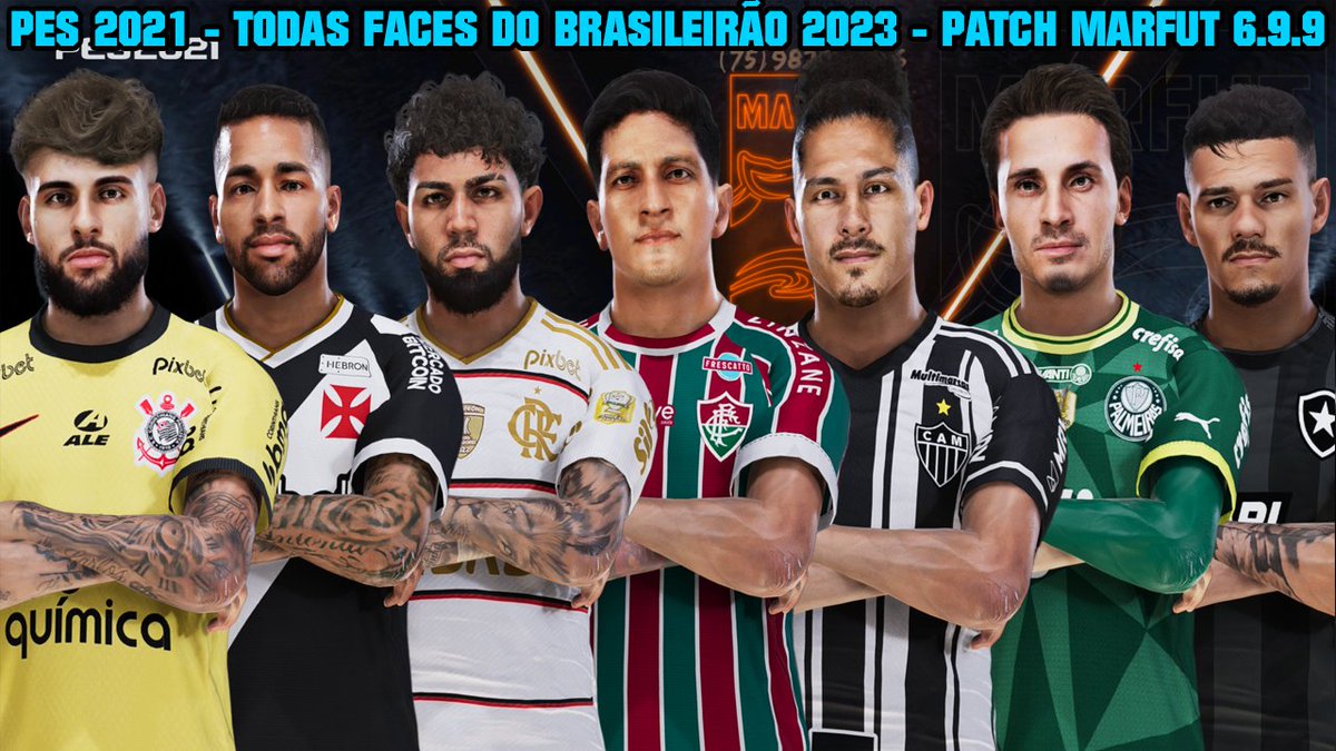 TudodePES's tweet photo. PES 2021 - TODAS FACES DO BRASILEIRÃO 2023 SÉRIE A - PATCH MARFUT 6.9.9 TEMPORADA 2023 - 4K

Vídeo Completo: https://t.co/Gr6EGy0GMi

#patchmarfut #marfut #PES2021 #eFootball2023 https://t.co/bwxBXQbu1y