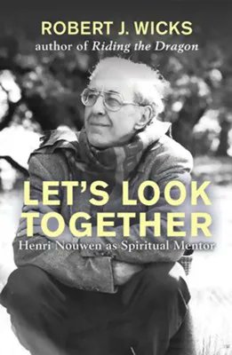 SPIRITUAL
Let's Look Together: Henri Nouwen as a Spiritual Master 
By ROBERT WICKS 

buff.ly/429S4zP 

#LetsLookTogether #RobertWicks #pbmaus #paulinebooksaustralia #bookstore #books #daughtersofstpaulaustralia #henrinouwen