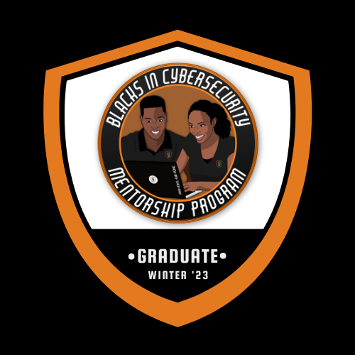 Code_blk's tweet image. I&apos;m truly blessed and honored to be an official graduate of @BlackInCyberCo1  Mentorship Program. This program has provided me with so many opportunities and tools for success like no other program has before. Thank you all at BIC. Hope that our paths cross one day in our careers