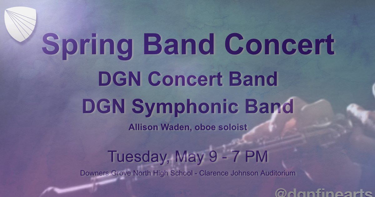 Spring Band Concert Tuesday Night!: Please join the musicians of the DGN Concert Band, DGN Symphonic Band and select members of the DGN Wind Ensemble on Tuesday, May 9, 2023 for the 2023 DGN Spring Band Concert! This… @DGNFineArts #99Learns #WeAreDGN dlvr.it/Snh9Dq