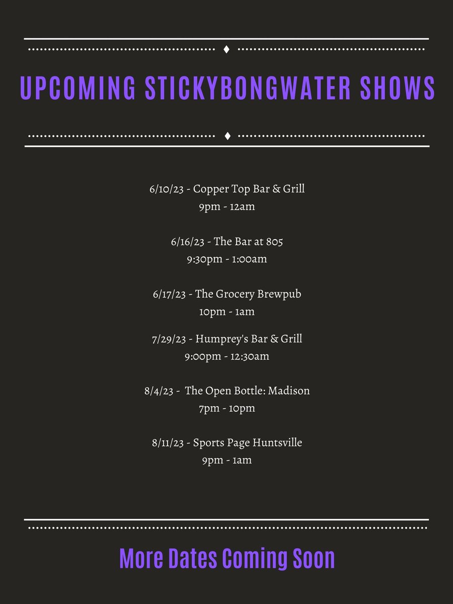 Upcoming StickyBongWater Shows 
#stickybongwater