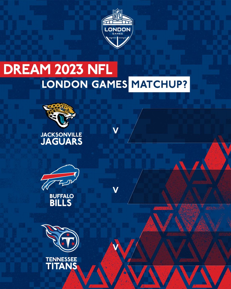 NFL UK On Twitter Let s Talk Dream 2023 NFL London Games Matchups 