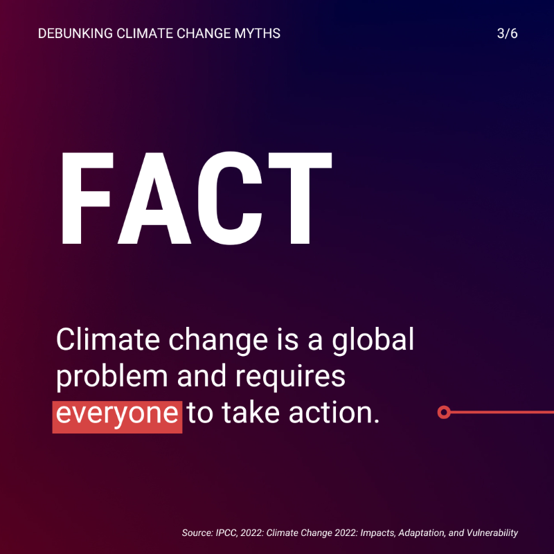 UNEP's tweet photo. ❌Myth: My country is too small to make a difference.

✅Fact: Climate change is a global problem and requires everyone to take action.

Be informed and help spread the facts.
