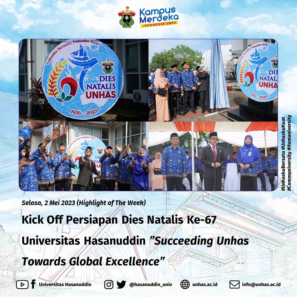 HasanuddinUniv's tweet photo. #UnhasFlash is back, dengan Kick Off persiapan Dies Natalis ke-67 Unhas yang menjadi highlight of the week kali ini! Nah, apa saja sih kegiatan di Unhas lainnya selama sepekan kemarin? A #Thread https://t.co/C7N7DSALr2