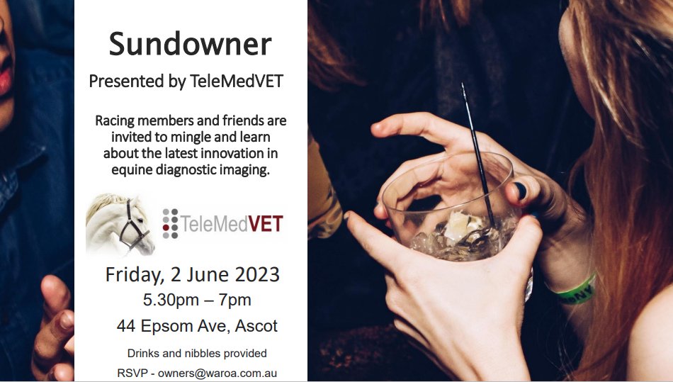WAROA_'s tweet photo. Sundowner presented by TeleMedVet - Fri 2 June 2023, 5.30pm - 7pm. Racing members and friends are invited to mingle and learn about the latest innovation in equine diagnostic imaging. https://t.co/akVA4d7fFy