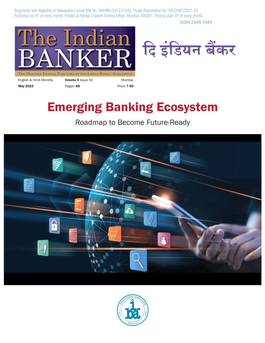 IBA releases May 2023 Edition of Monthly Journal ‘Emerging Banking Ecosystem: Roadmap to Become Future-Ready’ Click to subscribe theindianbanker.co.in #IBA #TheIndianBanker @PIB_India #DFS