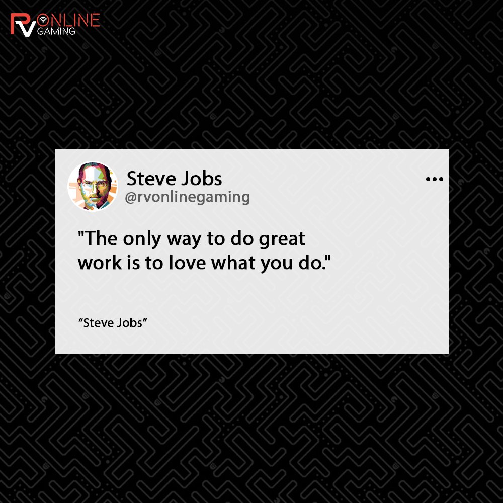 RVOnlineGaming's tweet photo. The only way to do great work is to love what you do." - Steve Jobs
Share with us about what keeps you constantly motivated towards your work and career.
#RVOnline #MondayMotivation #OnlineGaming
#NetworkSharingSolutions #GameDesign #GameDevelopment #DigitalMarketing https://t.co/r5cB9sGv0r