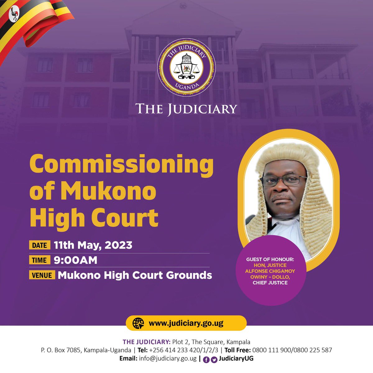 I will preside over the opening of the new home of Mukono High Court on Thursday.