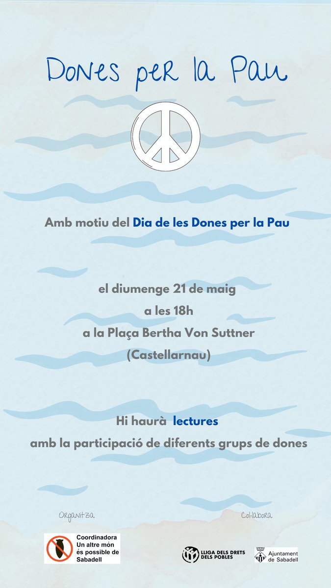"☮️ Dones per la pau" ⬇️ 

🗓 diumenge 21 de maig
⏰ a les 18 h
📍 Plaça Bertha Von Suttner (Castellarnau)

Organitza: Coordinadora Un altre món és possible de #Sabadell

#Pau #DretsHumans