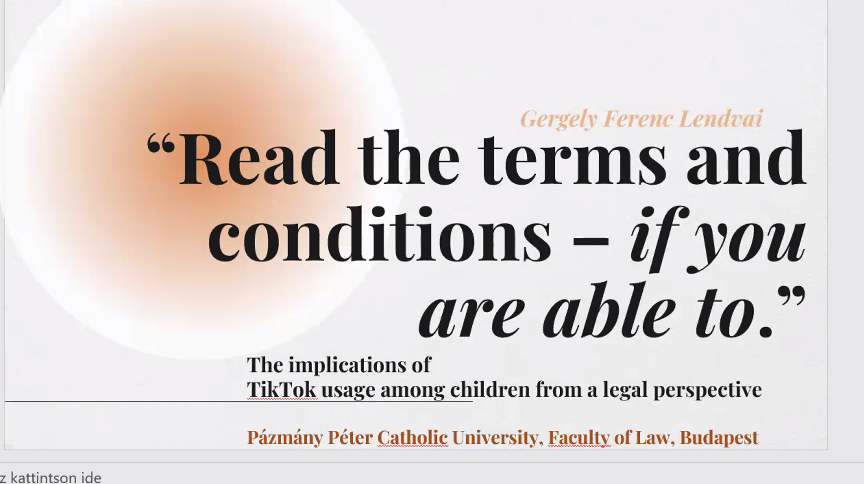 Next, Gergely Lendvai serves a legal analysis of the child user on TikTok...