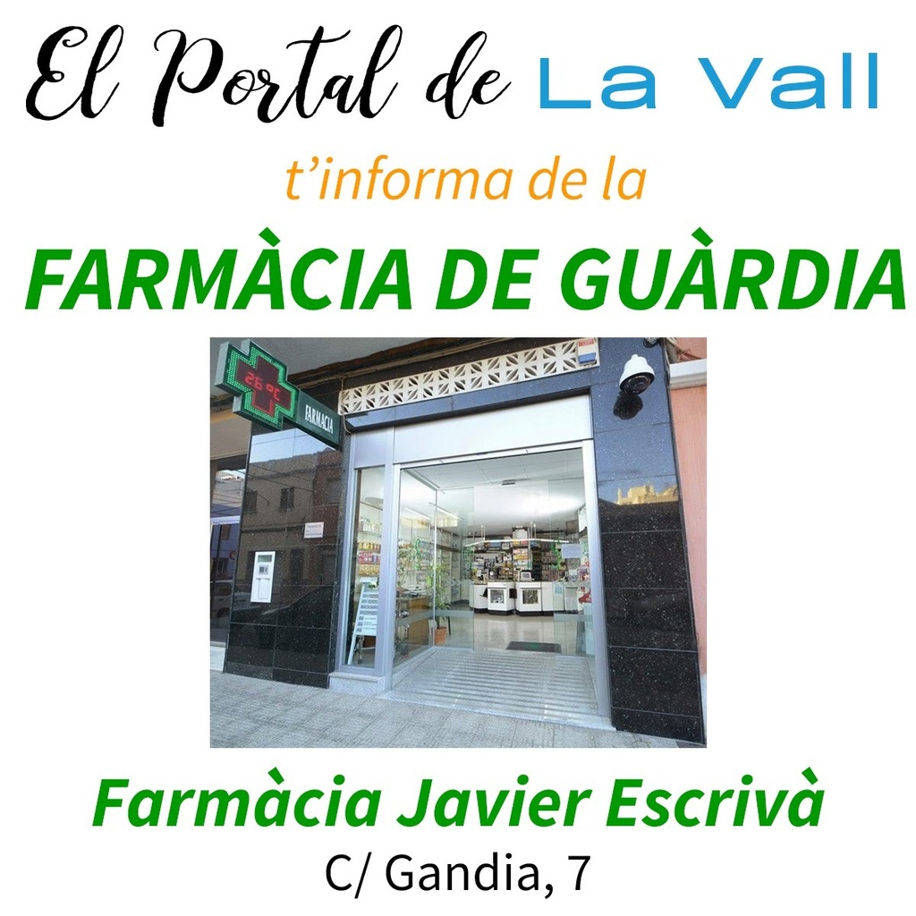 Hui 8/5/2023 la farmàcia de guàrdia és:

Farmàcia Javier Escrivá Bononad
C/ Gandia, 7
Tavernes de la Valldigna

👉 Consulta la farmàcia de guàrdia sempre que la necessites a la nostra web: elportaldelavall.es/farmacia-de-gu…