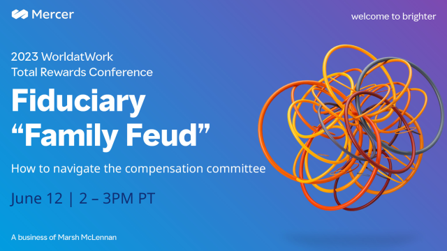 Ever wonder what’s the fastest way to lose credibility in a #compensation committee meeting? Join Mercer's Gregg Passin at the Fiduciary 'Family Feud' during the @WorldatWork #TotalRewards23 Conference. #HR bit.ly/3NVU9v4