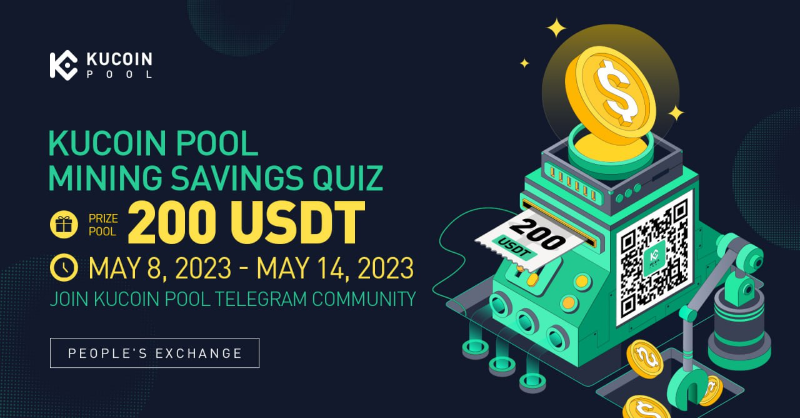 kucoincom's tweet photo. 🤑💰#KuCoinPool presents: Mining Savings Quiz!

✅Join the Telegram community: https://t.co/EDblSbGNim
✅Take the quiz for a chance to win a share of $200!
⏰11:00 on May 8, 2023 to 16:00 on May 14, 2023 (UTC)

Click the link for more details 👇