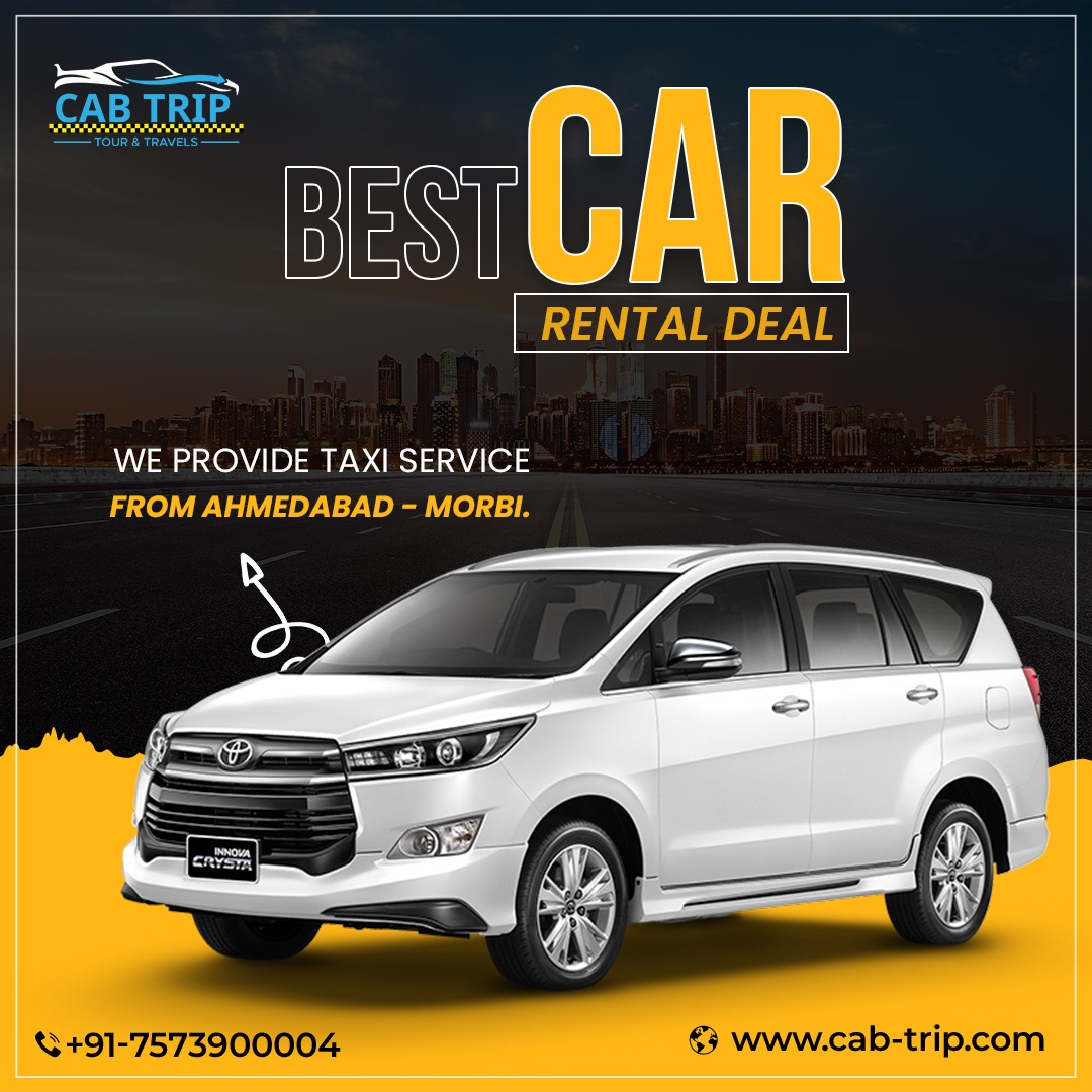 𝗧𝗮𝘅𝗶 𝘀𝗲𝗿𝘃𝗶𝗰𝗲
Cab Trip is the best car rental deal We provide Taxi service from Ahmedabad-Morbi.

inquiry Now:
☎Call Now: +91-7573900004
🌎Visit: cab-trip.com

#Cab_Booking #Cab_trip #Cab_Services #Taxi_Services #Cab_trip_Travels #Car_Rental #Round_trip