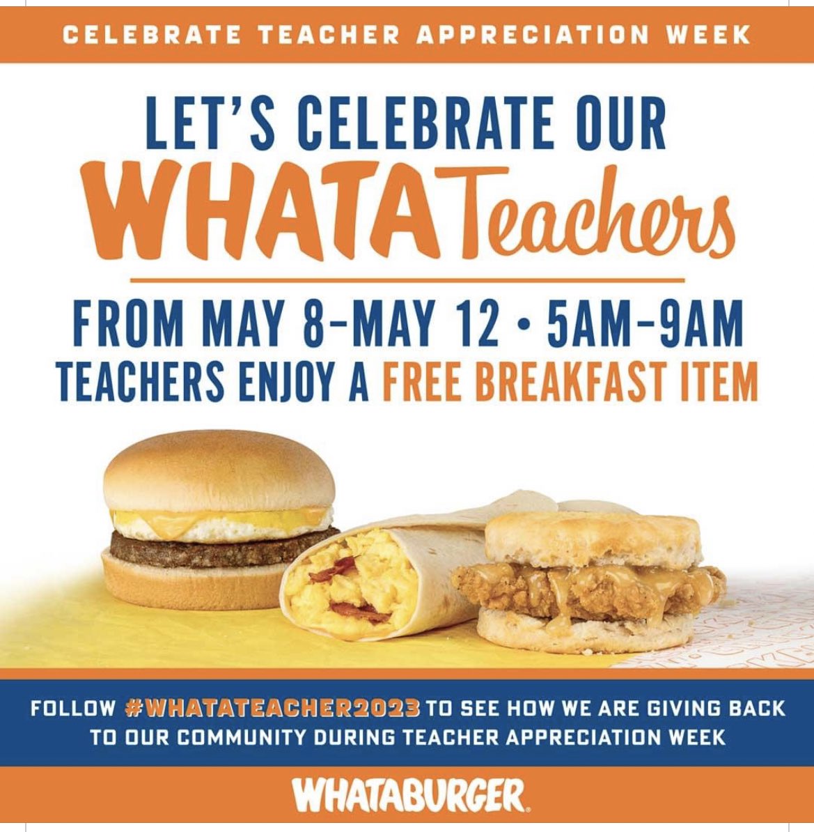 Teachers- don’t forget to stop by at Whataburger!