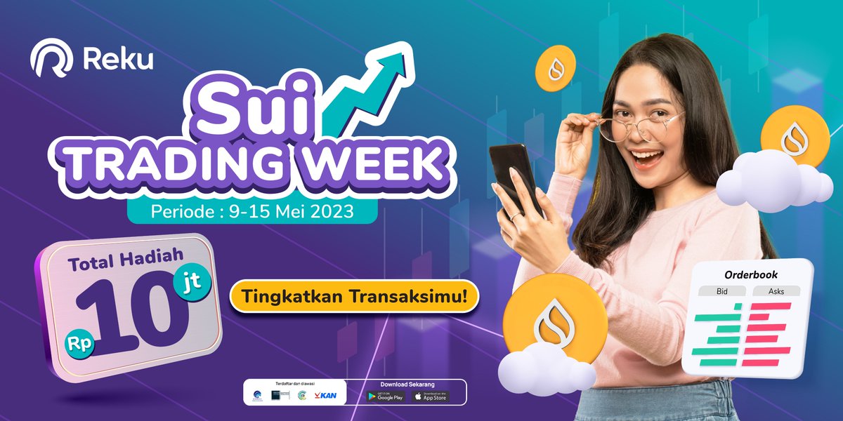 reku_id's tweet photo. 📣 SUI Trading Week

Tingkatkan transaksimu dan menangkan kesempatan raih total puluhan juta rupiah, mulai 9 hingga 15 Mei 2023! 

Simak syarat dan ketentuannya: https://t.co/lJ6iGVQitE

Saatnya jadi #Investorbeneran bersama Reku
—
Aplikasi Reku terdaftar dan diawasi Bappebti https://t.co/xaiB0hE0eC