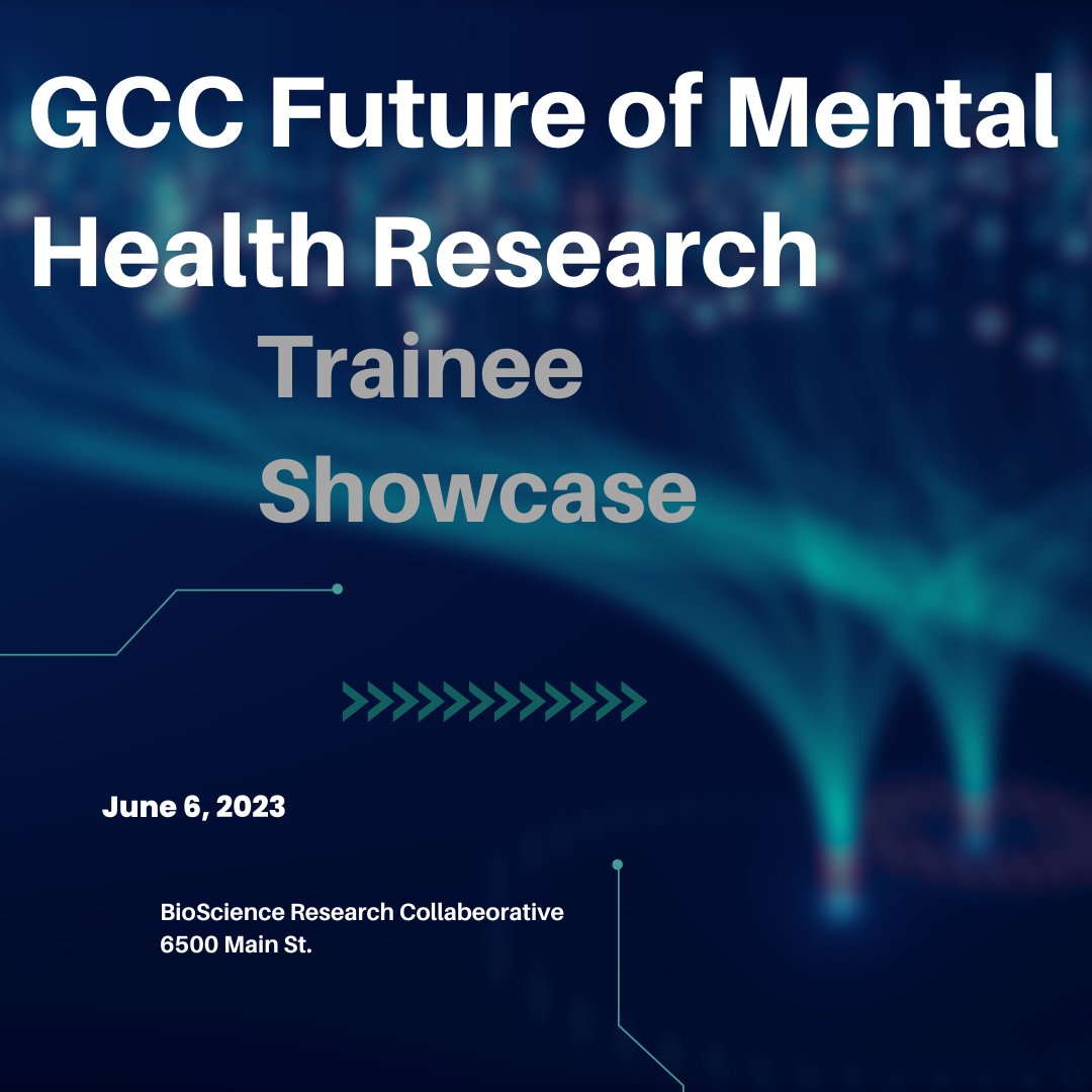 GCC_Research's tweet photo. Invitation: GCC Future of Mental Health Research Trainee Showcase, June 6, 2023, from 10 AM - 2 PM - https://t.co/HDbXPf30Lp https://t.co/GxVwK6eaFd
