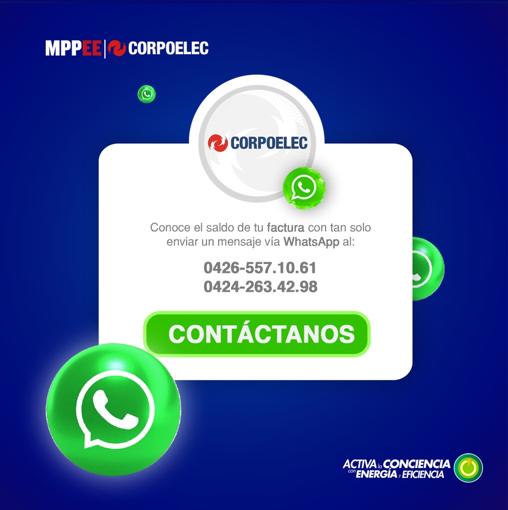 CorpoelecInfo's tweet photo. Conoce el saldo de tu servicio eléctrico a través de los números de WhatsApp, en el horario de Lunes a Viernes de 8:00am a 4:00pm, para solicitar tu estado de cuenta y factura 👇

 0426-5571061 

0424 2634298

#ActivaLaConciencia

#ConMaduroMásCerca https://t.co/CBYul5ANz0